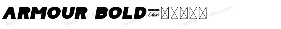 ARMOUR Bold字体转换